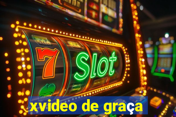 xvideo de graça